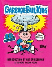 GARBAGE PAIL KIDS HC 40TH ANNIVERSARY EDITION (pre order ships on 10/15/25)